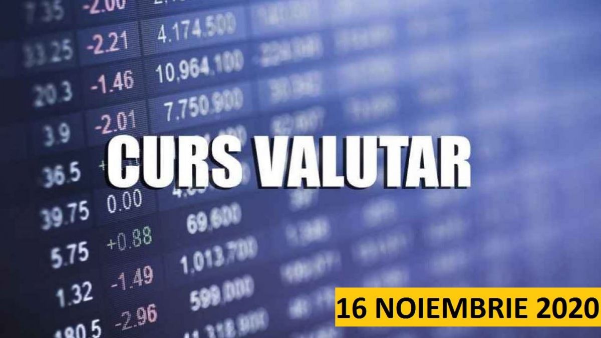 Cursul valutar  BNR pentru 16 noiembrie 2020. Cât costă un euro azi?