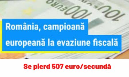 Încă un record atins de România! De data aceasta, în domeniul evaziunii fiscale