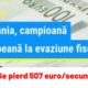 Încă un record atins de România! De data aceasta, în domeniul evaziunii fiscale