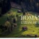 Câteva dintre cele mai frumoase sate din România, care vor crea o impresie deosebită încă de la prima vizită