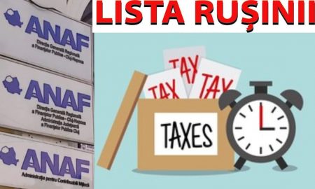 În curând va apărea pe site-ul ANAF “lista ruşinii” cu cei care nu și-au plătit obligaţiile fiscale