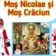 Frumoasa poveste a lui Moș Nicolae și legătura cu Moș Crăciun