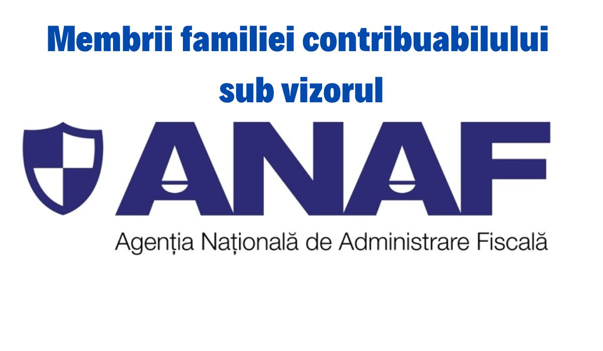 ANAF pune biciul pe români. Va extinde anchetele până la veniturile membrilor de familie ai contribuabilului vizat