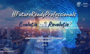 Congresul profesiei contabile din România. Eveniment important la Palatul Parlamentului